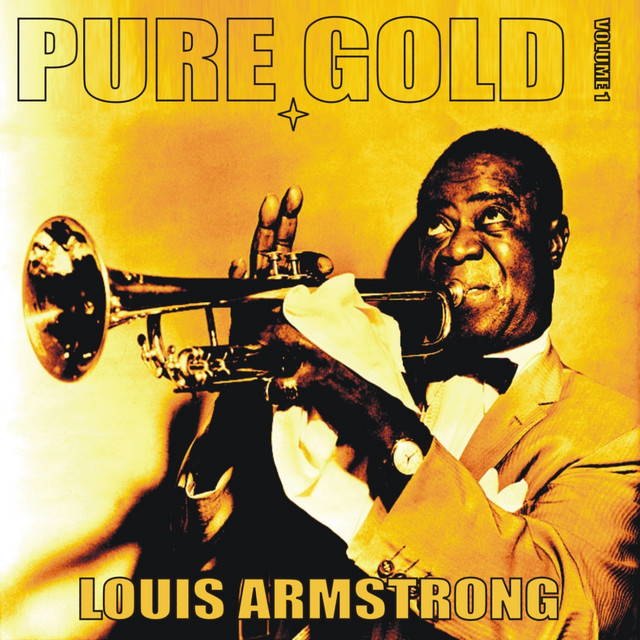 洋楽 PURE GOLD Pure Gold - Louis Armstrong, Vol. 1 - Compilation by Louis