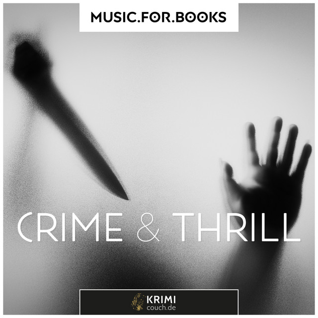 Crime & Thrill (Music for Books - Vol. 1) [Präsentiert Von Krimi-Couch.De] cover art