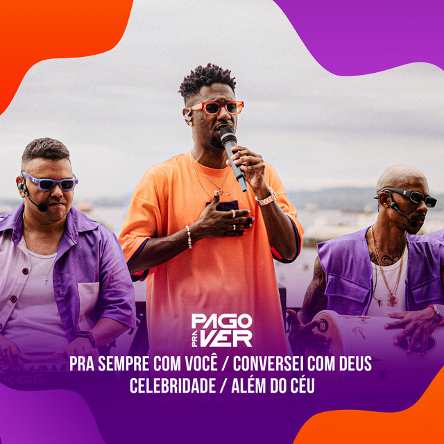 Pra Sempre Com Você / Conversei Com Deus / Celebridade / Além do Céu (Ao Vivo)