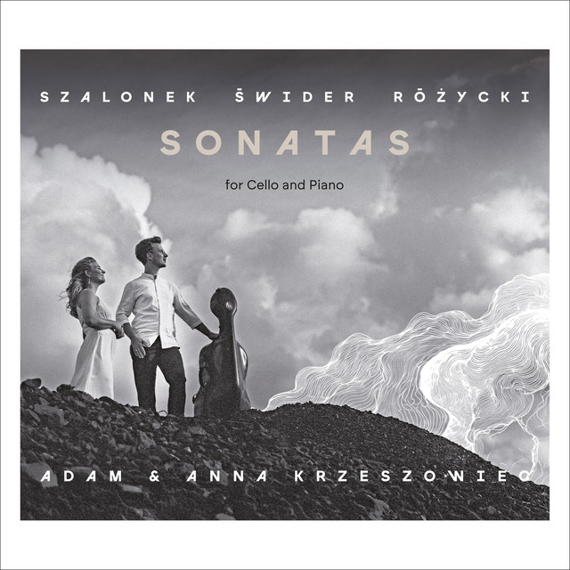 Szalonek, Świder & Różycki: Cello Sonatas
