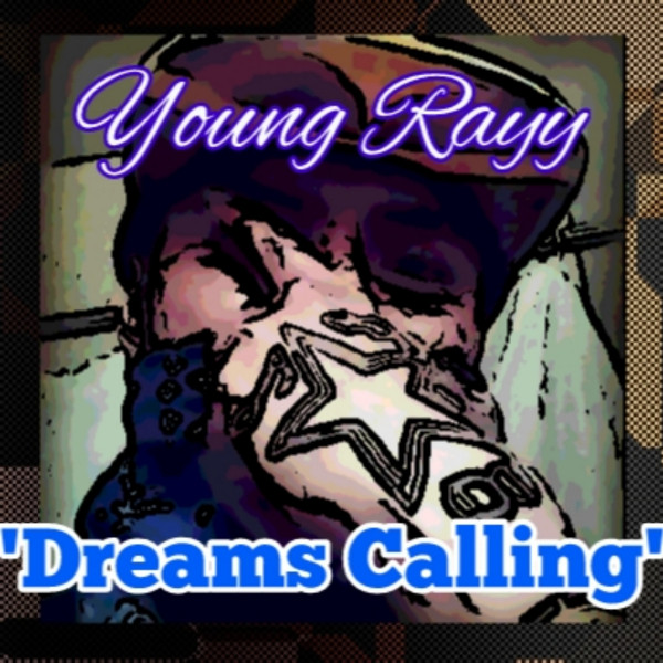Dreams Calling - song and lyrics by Young Rayy | Spotify