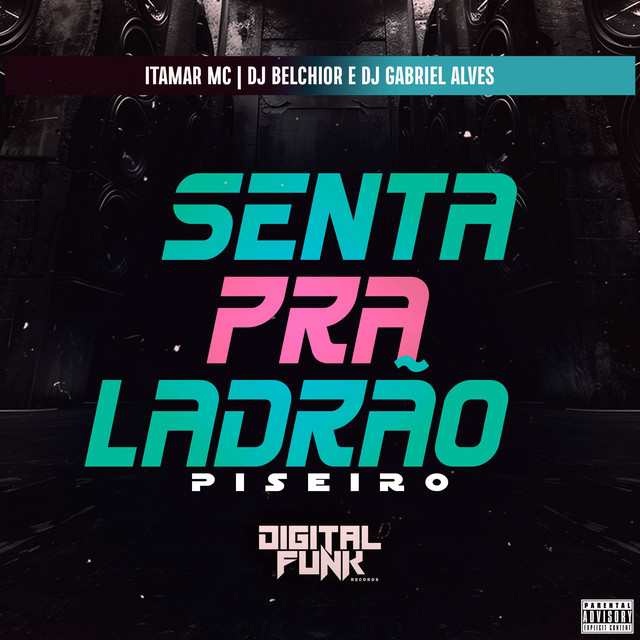 Senta pra Ladrão (Piseiro)