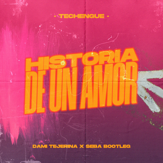 Historia de un Amor (Techengue)