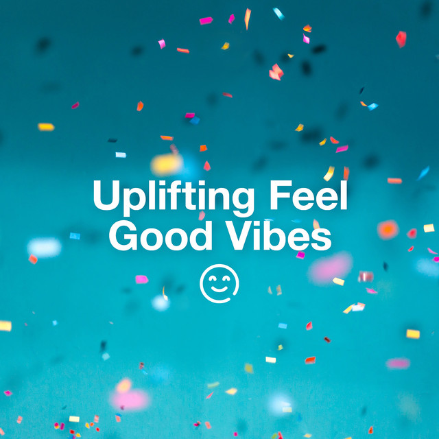 Uplifting Feel Good Vibes cover art