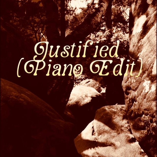 Justified - Piano Edit