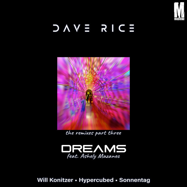 Dreams (Hypercubed Remix) - Single by Dave Rice | Spotify