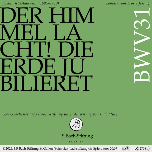 Der Himmel lacht! Die Erde jubiliert, BWV 31: No. 2, Der Himmel lacht! Die Erde jubiliert - Live cover art