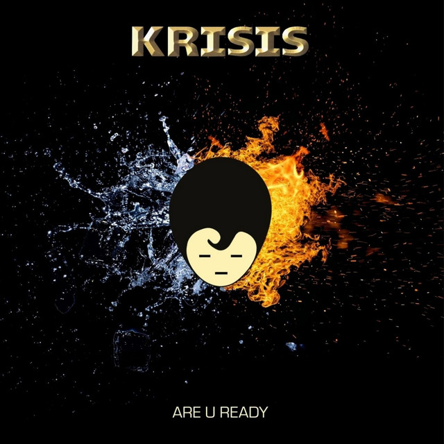 Are U Ready - EP by KRISIS | Spotify
