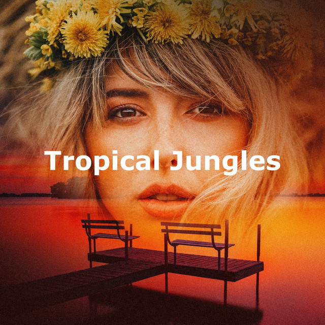 Tropical Jungles
