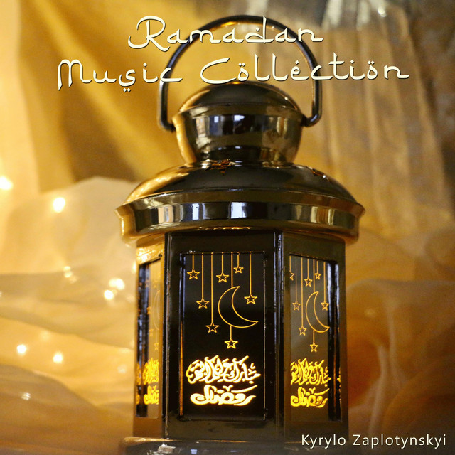 Обкладинка Kyrylo Zaplotynskyi — Ramadan Music Collection
