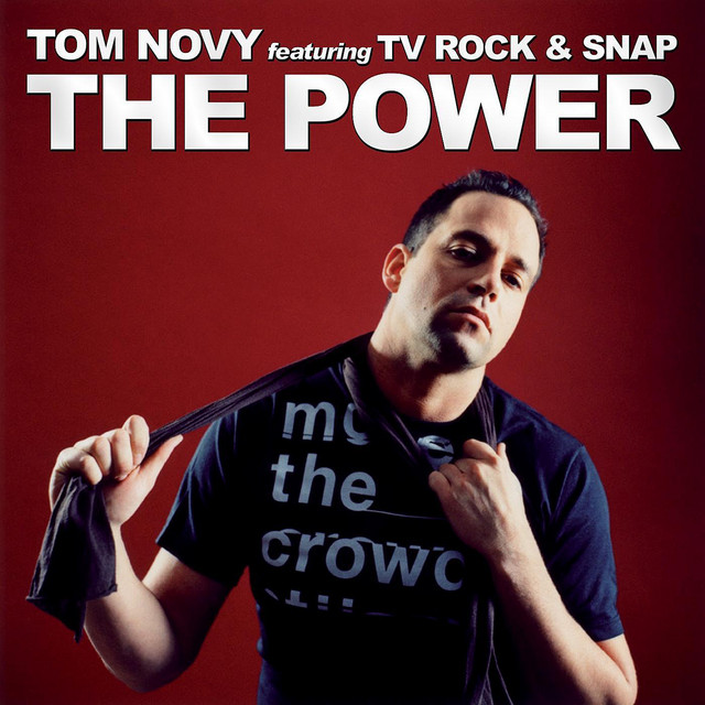 The Power - Single by Tom Novy feat. TV Rock & Snap! | Spotify