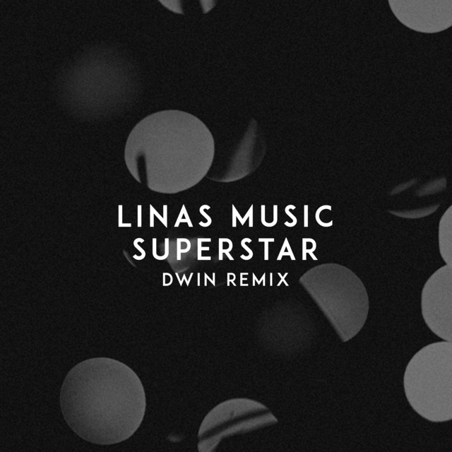 Superstar - Dwin Remix