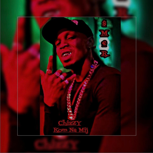 Chizzy – Kom Na Mij
