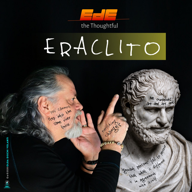 Ede|Incontrollabili Serpenti - Eraclito