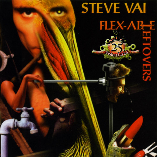 Flex-able Leftovers (25th Anniversary Re-master) - Album by Steve