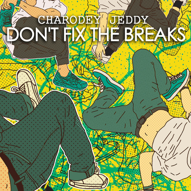 Don't Fix the Breaks cover art