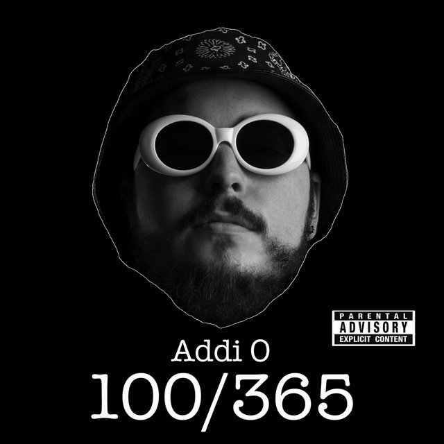 100 / 365 - EP by Addi O | Spotify