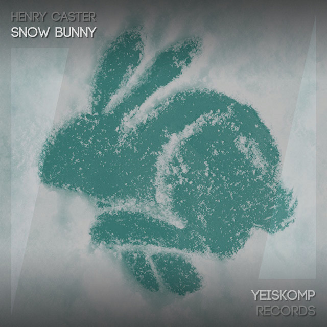Обкладинка: Snow Bunny - Original Mix — Henry Caster