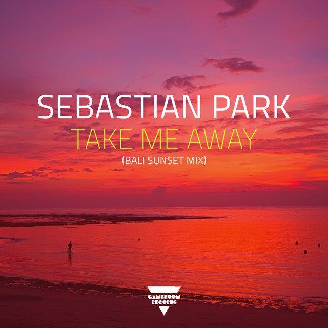 Take Me Away - Bali Sunset Mix