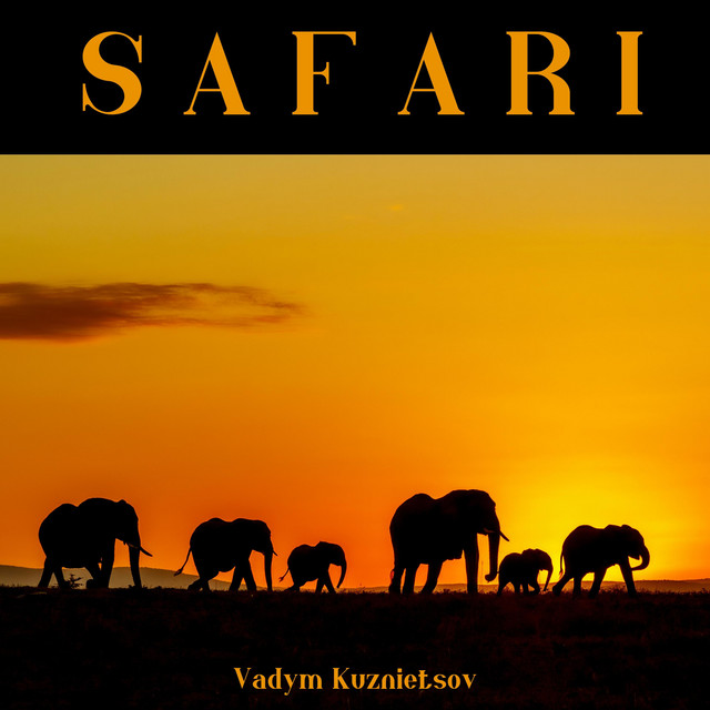 Cover art: Safari — Vadym Kuznietsov