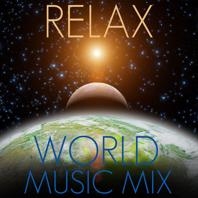 Relax World Music Mix for Healing, Homeopathy, Meditation, Yoga cover art