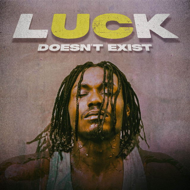 Luck Doesn’t Exist cover art