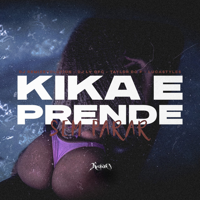 Kika e Prende Sem Parar