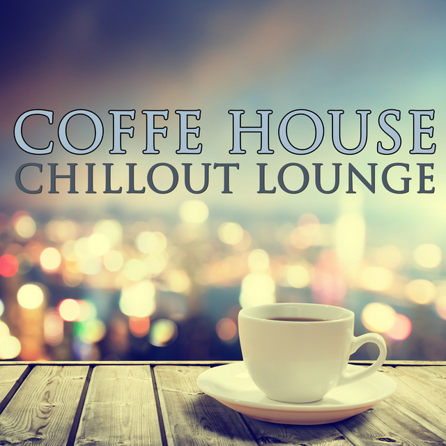 Coffee House Music - Chillout Lounge cover art