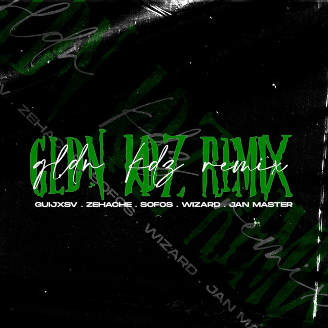 GLDN KDZ - Remix