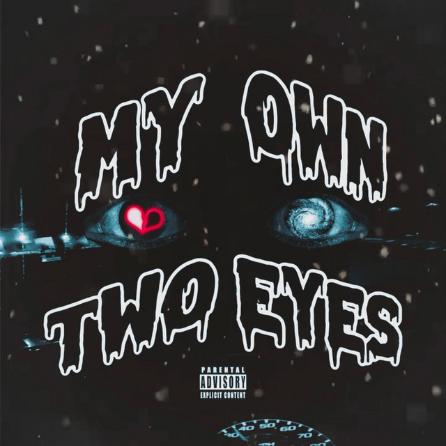 My Own Two Eyes