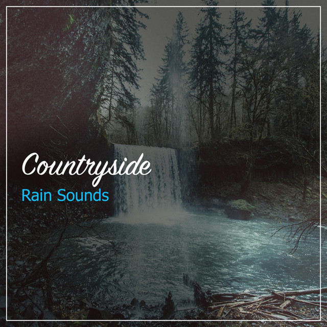 #50 Countryside Rain Sounds to Calm the Mind cover art