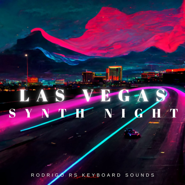 Las Vegas Synth Night - Single by Rodrigo RS Keyboard Sounds | Spotify