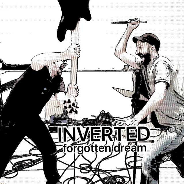 Forgotten Dream - Single by INVERTED | Spotify