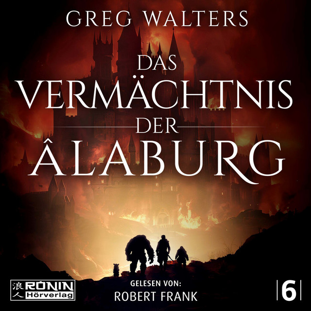 Das Vermächtnis der Âlaburg [Die Farbseher Saga, Band 6 (ungekürzt)] cover art