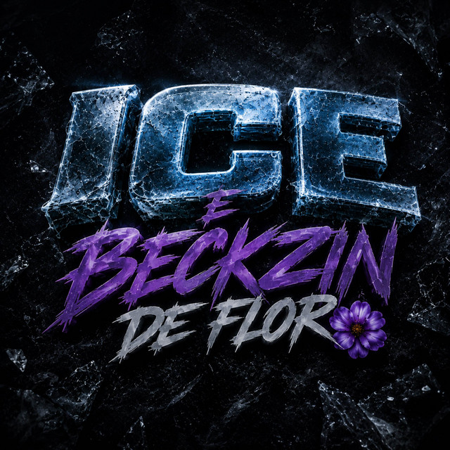 Ice e Beckzin de Flor