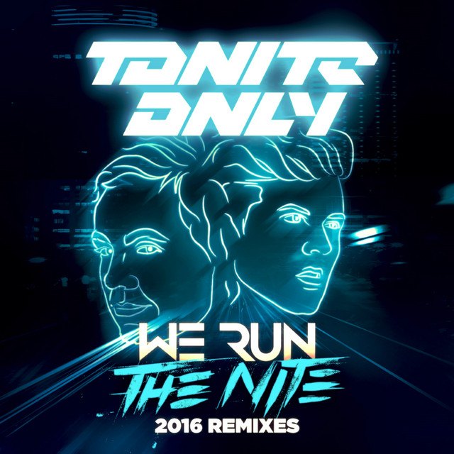 We Run The Night (2016 Remixes) cover art