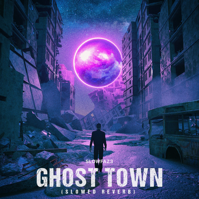 Ghost Town - Slowed Reverb