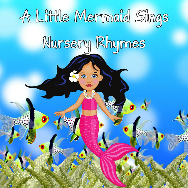 A Little Mermaid Sings Nursery Rhymes - Album by Bedtime Baby | Spotify