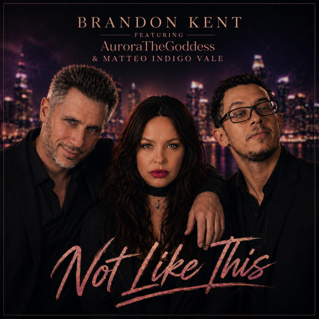 Not Like This - Single by Brandon Kent | Spotify