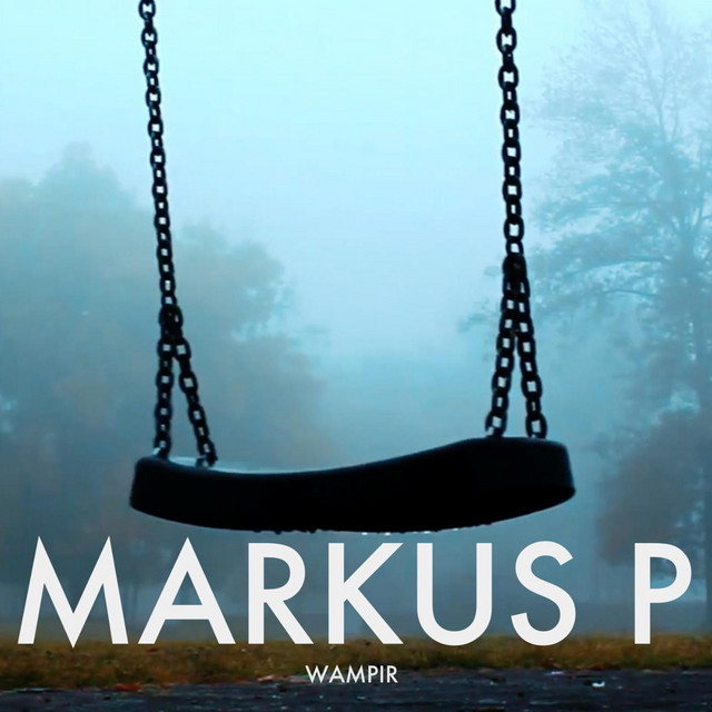 Wampir - Single by Markus P | Spotify