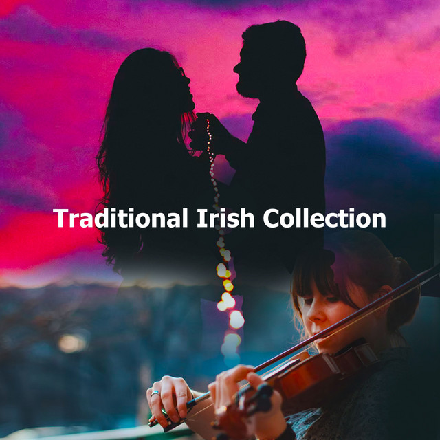 Traditional Irish Collection - Album by Traditional Irish | Spotify