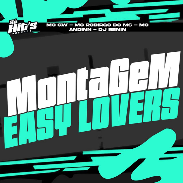 Montagem Easy Lovers