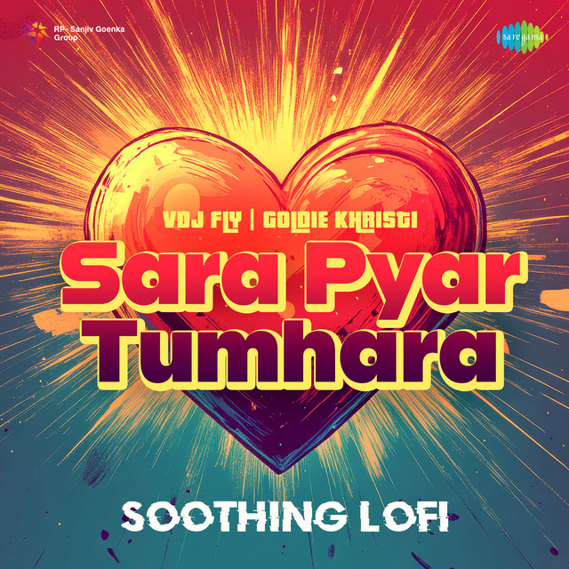 Sara Pyar Tumhara Soothing Lofi