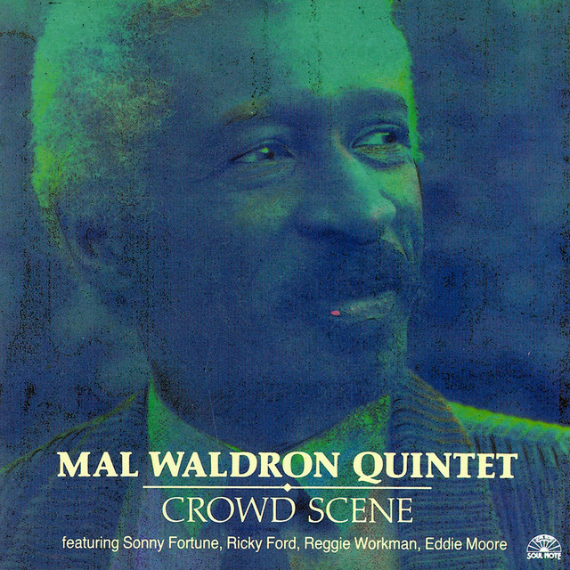 Crowd Scene — Mal Waldron Quintet