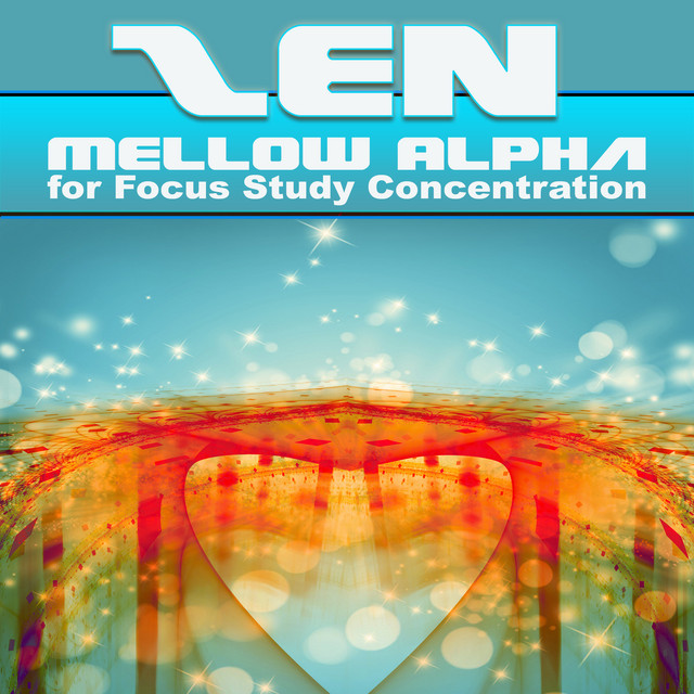 Zen : Mellow Alpha for Focus , Study , Concentration cover art