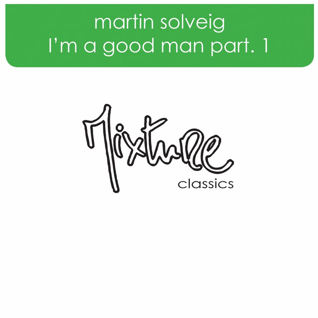 I'm A Good Man remixes part 1 (Mousse T Breakbeat mix)