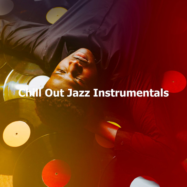 Chill Out Jazz Instrumentals cover art