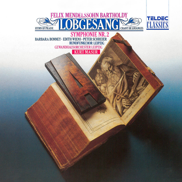 Mendelssohn: Symphony No. 2 in B-Flat Major, Op. 52, MWV A18 "Lobgesang": II. (a) Allegro maestoso. "Alles, was Odem hat, lobe den Herrn!" cover art