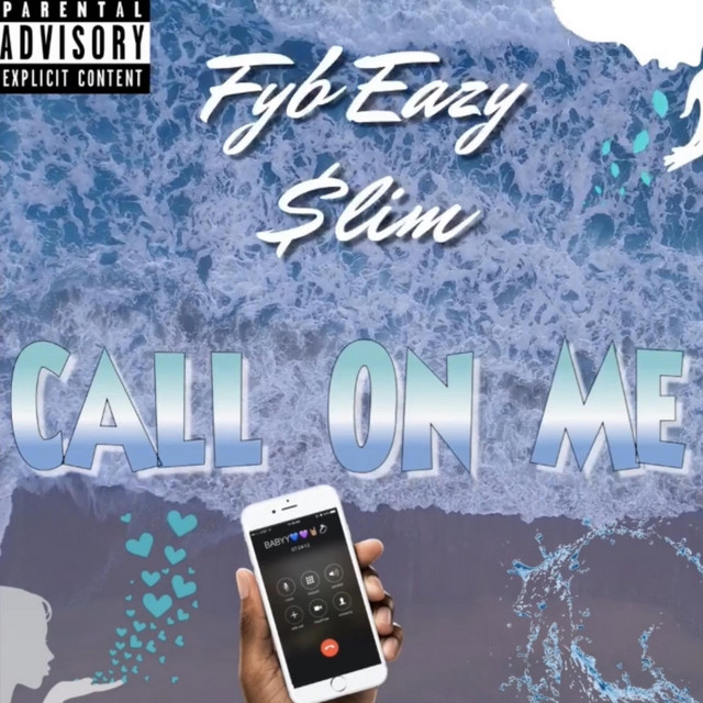 Call On Me - Single by Fyb Eazy | Spotify