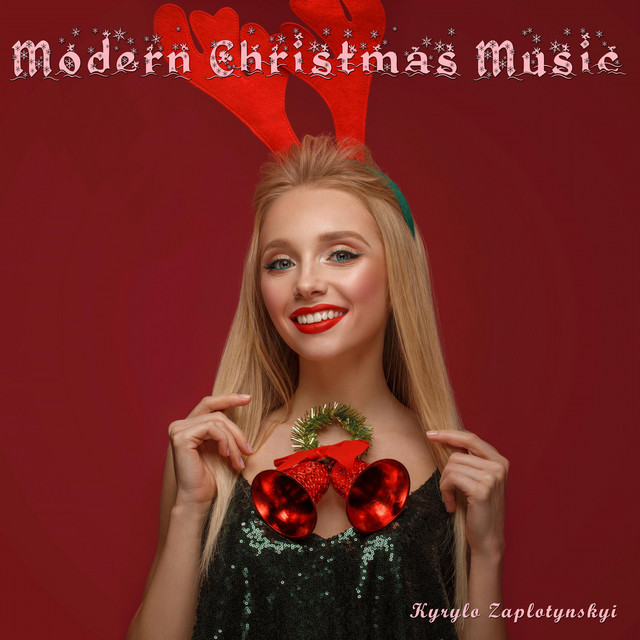 Обкладинка Kyrylo Zaplotynskyi — Modern Christmas Music
